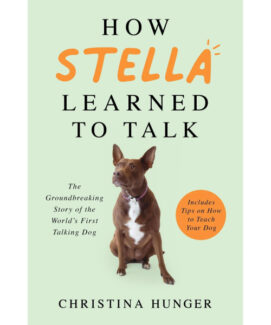 How Stella Learned to Talk - Preis