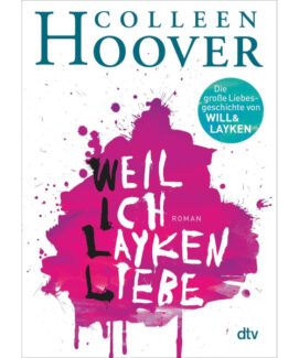 Weil ich Layken liebe / Layken Bd.1, Collen Hoover - Preis