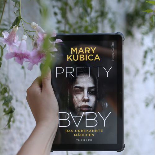Pretty Baby - Das unbekannte Mädchen, Mary Kubica - Buchrezension